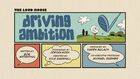 Drivingambitionjpg — The Loud House Episodes Ranked option 37