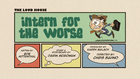 Internfortheworsepng — The Loud House Episodes Ranked option 67