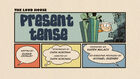 Presenttensejpg — The Loud House Episodes Ranked option 106