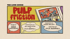 Pulpfrictionpng — The Loud House Episodes Ranked option 108
