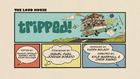 Tripped21png — The Loud House Episodes Ranked option 156