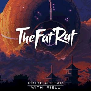 Thefatrat Pride And Fearpng — TheFatRat Songs (52 songs) option 10