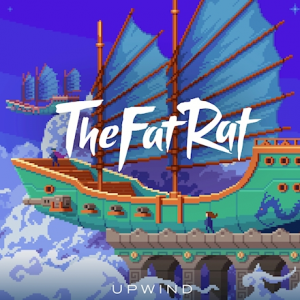 Thefatrat Upwindpng — TheFatRat Songs (52 songs) option 11