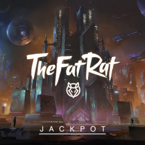 Thefatrat Jackpot2png — TheFatRat Songs (52 songs) option 27