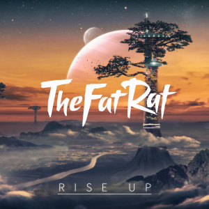 Thefatrat Riseupjpg — TheFatRat Songs (52 songs) option 36