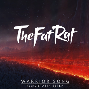 Thefatrat Warrior Songpng — TheFatRat Songs (52 songs) option 47