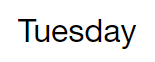 Tuesdaypng — Tier List of Days option 6