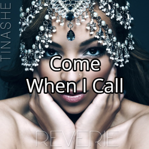 Come When I Calljpg — Tinashe Discography option 25