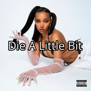 Die A Little Bitjpg — Tinashe Discography option 33