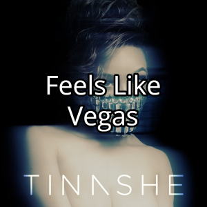 Feels Like Vegasjpg — Tinashe Discography option 42