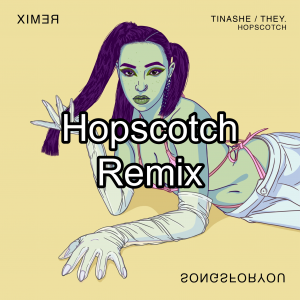 Hopscotch Remixjpg — Tinashe Discography option 53