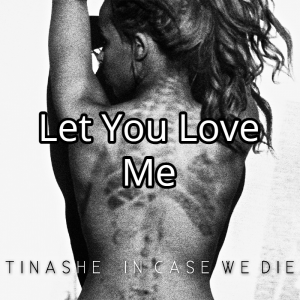 Let You Love Mejpg — Tinashe Discography option 69