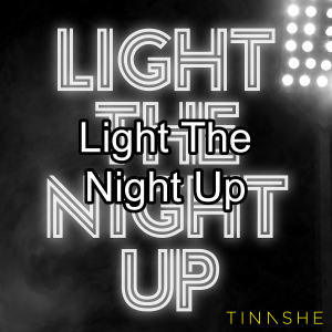 Light The Night Upjpg — Tinashe Discography option 71