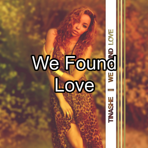 We Found Lovejpg — Tinashe Discography option 134
