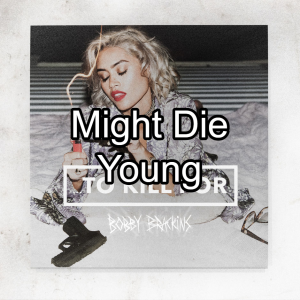 Zz1609127168might Die Youngjpg — Tinashe Discography option 165