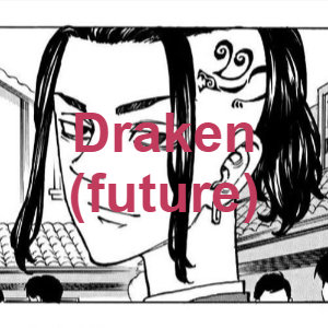 Draken2png — Tokyo revengers (+timeskips) option 10