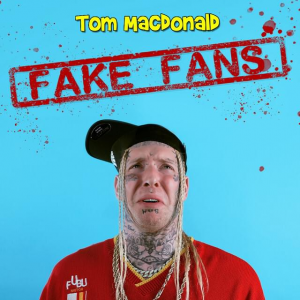 Fake Fansjpg — Tom MacDonald Songs option 12