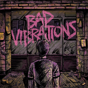 Bad Vibrationsjpg — Warped Scene Albums option 38