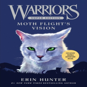 Zz1631584825moth Flights Vision500x500jpg — Warrior Cats Book Covers (foreign included !) option 29