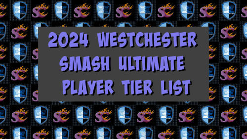 2024 Westchester Smash Ultimate Tier List (Community Rankings) - TierMaker