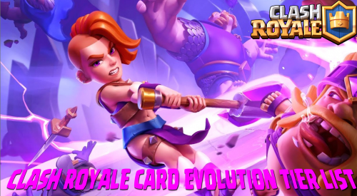 Clash Royale Card Evolution ! Tier List (Community Rankings) - TierMaker