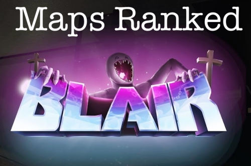 Blair Maps Ranked (April 2024) Tier List (Community Rankings) - TierMaker