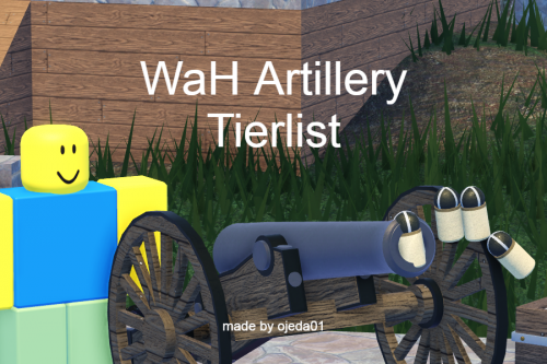 Create a Roblox Waterloo At Home Artillery Tier List - TierMaker