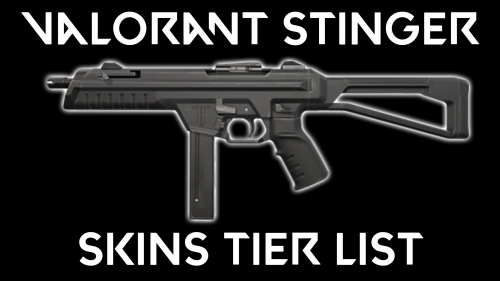 Create a Valorant Stinger Skins (March 2025) Tier List - TierMaker