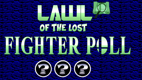 Create a Lawl of the Lost Fighter Poll [UNOFFICIAL] Tier List - TierMaker