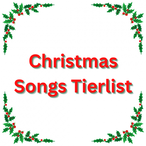Create a Christmas Songs Tier List TierMaker