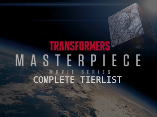 Create a Transformers: Masterpiece Movie Series COMPLETE Tierlist Tier ...