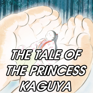 The Tale Of The Princess Kaguya — 2026 Media (Pit) option 220