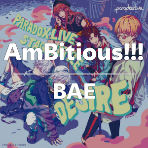 Ambitiousbae — Paradox Live All Songs 2025 option 6