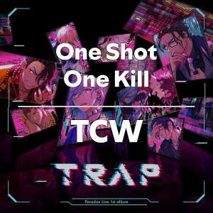Zzzzz 1749414219oneshotonekilltcw — Paradox Live All Songs 2025 option 27