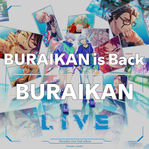 Zzzzz 1749414248buraikanisbackburaikan — Paradox Live All Songs 2025 option 36