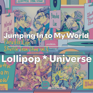 Zzzzz 1749414248jumpingintomyworldlollipopuniverse — Paradox Live All Songs 2025 option 38