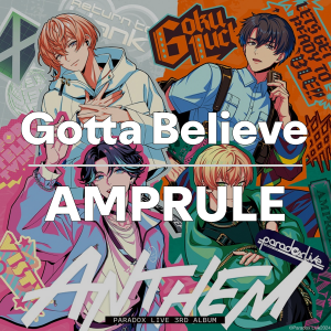 Zzzzz 1749414320gottabelieveamprule — Paradox Live All Songs 2025 option 82