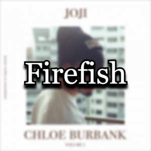 Chloe Firefish — All Joji Songs & Features (2026) option 11