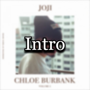 Chloe Intro — All Joji Songs & Features (2026) option 1