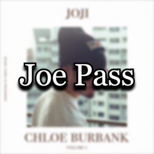 Chloe Joe Pass — All Joji Songs & Features (2026) option 13