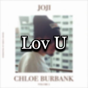 Chloe Lov U — All Joji Songs & Features (2026) option 19
