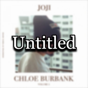 Chloe Untitled — All Joji Songs & Features (2026) option 23