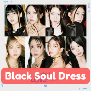 Black Soul Dress — TripleS All Songs option 24