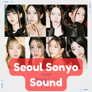 Seoul Sonyo Sound — TripleS All Songs option 25