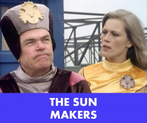 Dd Sunmakers — Doctor Who - 4th Doctor option 21