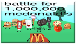 Battle For 1000000 Mcdonalds — Object Show Tierlist option 105