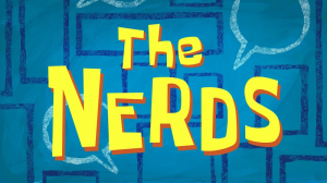 Thenerdstitlecard — SpongeBob SquarePants Season 17 option 18