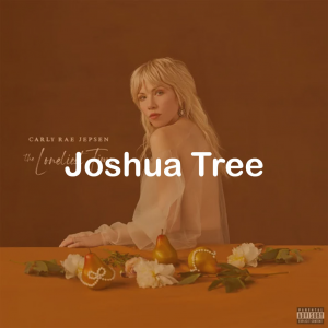02joshua Tree — All Carly Rae Jepsen Songs option 110