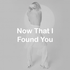 03now That I Found You — All Carly Rae Jepsen Songs option 75