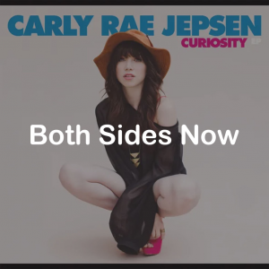 04both Sides Now — All Carly Rae Jepsen Songs option 14